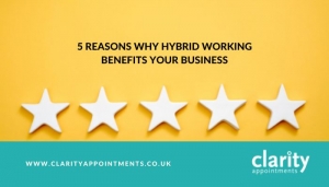 5 Reasons Why Hybrid Working Benefits Your Business