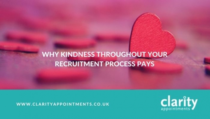 Why Kindness During The Recruitment Process Pays